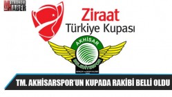 TM. Akhisarspor'un Kupada Rakibi Belli Oldu