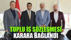 Toplu İş Sözleşmesi Karara Bağlandı