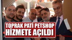 Toprak Pati Petshop, hizmete açıldı