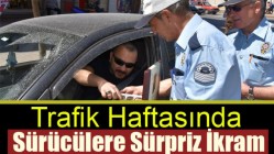 Trafik Haftasında Sürücülere Sürpriz İkram