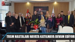 Trsm Hastaları Hayata Katılmaya Devam Ediyor