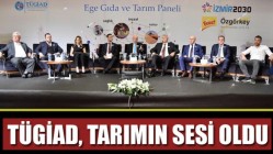 TÜGİAD, tarımın sesi oldu