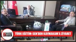 Türk Eğitim-Sen’den Kaymakam’a Ziyaret