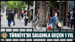 Türkiye'de Salgınla Geçen 1 Yıl