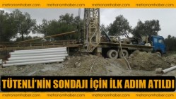 Tütenli’nin Sondajı İçin İlk Adım Atıldı