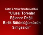 Ulusal Törenler Eğlence Değildir