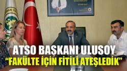 Ulusoy; “Fakülte için fitili ateşledik”