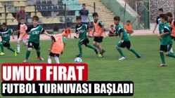 Umut Fırat Futbol Turnuvası Başladı