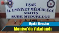 Uşaklı Hırsızlar Manisa'da Yakalandı