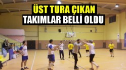 Üst Tura Çıkan Takımlar Belli Oldu