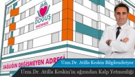 Uzm.Dr. Atilla Keskin'in ağzından Kalp Yetmezliği