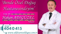 Uzm. Dr. Hakan Adıgüzel, Özel Doğuş’da