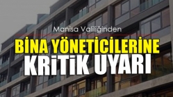 Valilikten Bina Yöneticilerine Kritik Uyarı