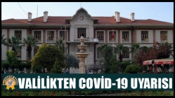 Valilikten Covid-19 Uyarısı