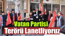 Vatan Partisi, ABD ve AB Kaynaklı Terörü Lanetliyoruz