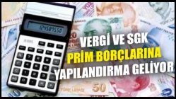 Vergi Ve SGK Prim Borçlarına Yapılandırma Geliyor