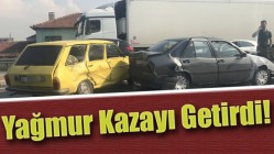 Yağmur Kazayı Getirdi!