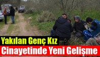 Yakılan Genç Kız Cinayetinde Yeni Gelişme