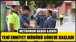 Yeni Emniyet Müdürü Göreve Başladı