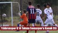 Yıldırımspor U-14 Takımı Somaspor'u Konuk Etti