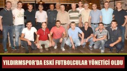 Yıldırmspor'da eski futbolcular yönetici oldu