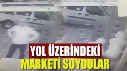 Yol Üzerindeki Marketi Soydular