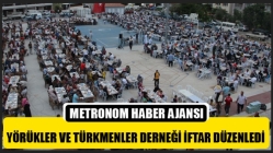 Yörükler Ve Türkmenler Derneği İftar Düzenledi