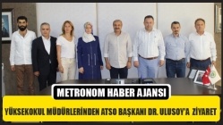 Yüksekokul Müdürlerinden ATSO Başkanı Dr. Ulusoy'a Ziyaret