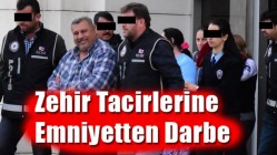 Zehir Tacirlerine Emniyetten Darbe