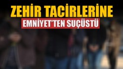 Zehir Tacirlerine Suçüstü