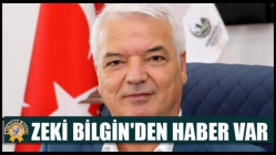 Zeki Bilgin'den Haber Var