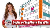 Zeytin ve Yağı Varsa Hayat Var