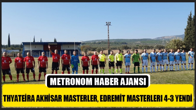 Thyateira Akhisar Masterler, Edremit Masterlerı 4-3 Yendi