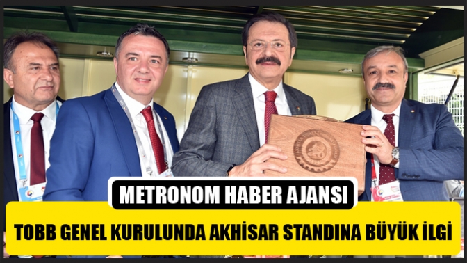 TOBB Genel Kurulunda Akhisar Standına Büyük İlgi