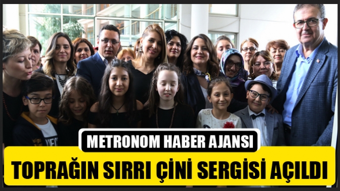 Toprağın Sırrı Çini Sergisi Açıldı