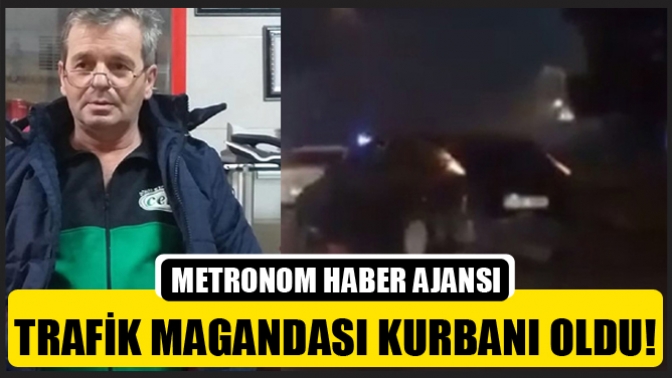 Trafik Magandası Kurbanı Oldu!