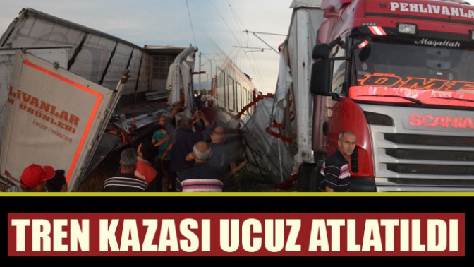 Tren kazası ucuz atlatıldı