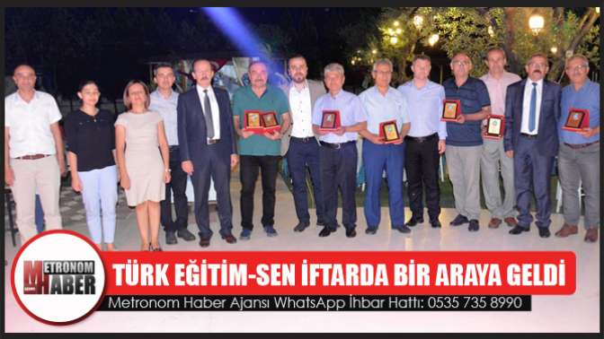 Türk Eğitim-Sen ilçe temsilciliği iftarda bir araya geldi