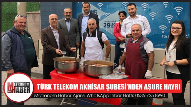 Türk Telekom Akhisar Şubesi’nden Aşure Hayrı