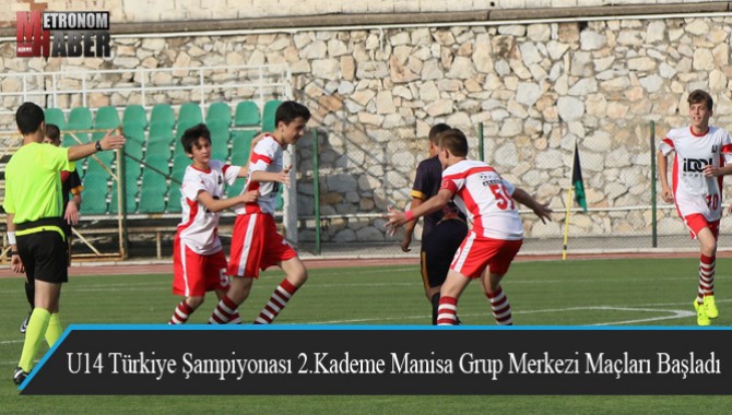 U14 Türkiye Şampiyonası 2.Kademe Manisa Grup Merkezi Maçları Başladı