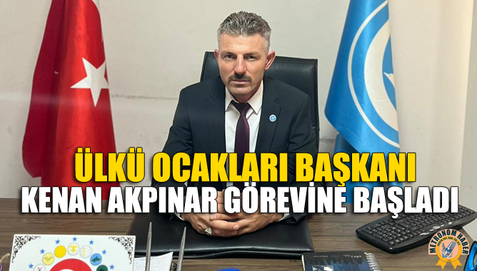 Ülkü Ocakları Başkanı Kenan Akpınar Görevine Başladı