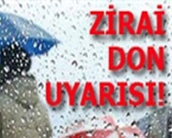 Valilikten Zirai Don Uyarısı !