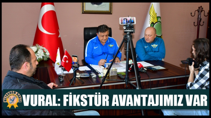 Vural: Fikstür Avantajımız Var