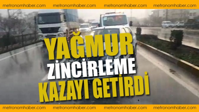 Yağmur Zincirleme Kazayı Getirdi