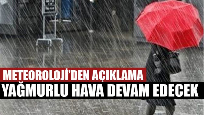 Yağmurlu Hava Devam Edecek