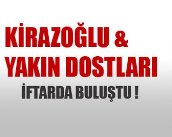 Yakın Dostlarıyla İftarda !