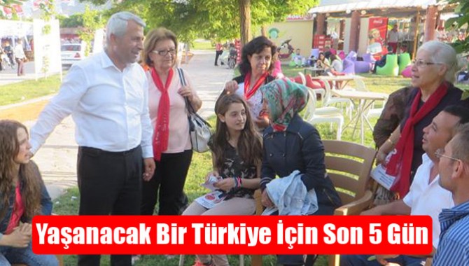 Yaşanacak Bir Türkiye İçin Son 5 Gün