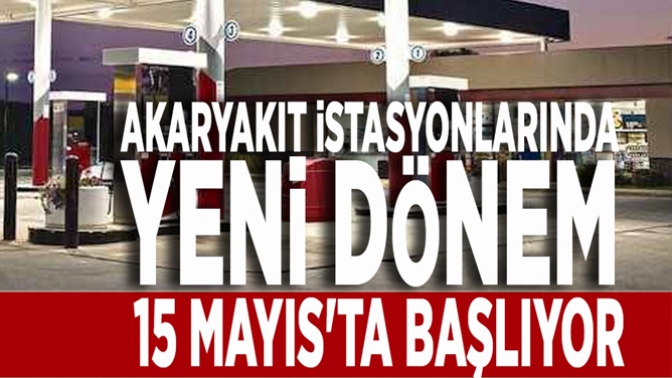 Yeni dönem:15 Mayısta başlıyor