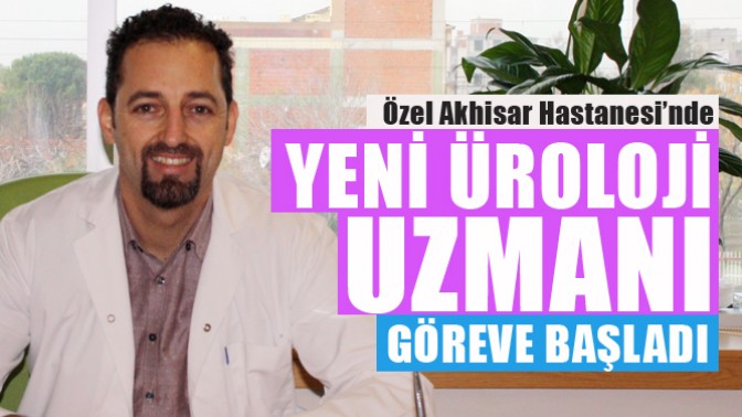 Yeni Üroloji Uzmanı Göreve Başladı