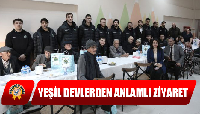 Yeşil Devlerden Anlamlı Ziyaret